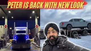 My peter is Back || Check out the New look || Canada Trucking Vlog @VKSTrucker 