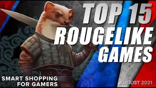 Top 15 Best Roguelike Games - August 2021 Selection