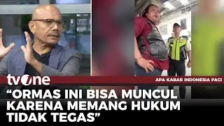 Pendapat Saor Siagian soal Premanisme yang juga Melibatkan Oknum Ormas | AKIP tvOne
