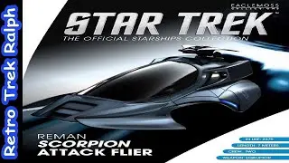 Star Trek Official Starship Collection By Eaglemoss/Master Replicas. Special 36. Reman Scorpion