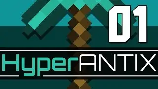Hypermine HyperAntix - Episode 1 - It All Starts Now!