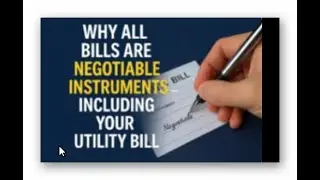 Why All Bills Are Negotiable Instruments&mdash;Including Your Utility Bill