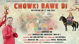 CHOWKI BAWE DI // NARESH NB // Hit Bhajan 2021