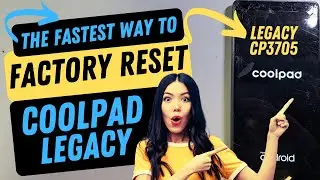 Coolpad Legacy Factory Reset Hard Reset CP3705 - This is the Fastest Way