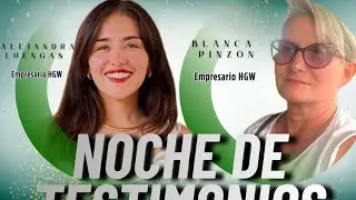 Noche de testimonios con productos HGW por Alejandra Luengas y Blanca Pinzón 