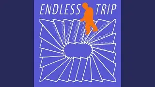Endless Trip