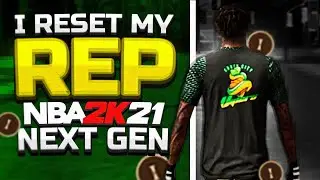 I RESET MY REP 😱 IN NBA 2K21 NEXT GEN 😳