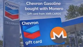 Buy Gas with Monero (XMR) &ndash; Chevron Gift Card Demo Using XMR.CARDS
