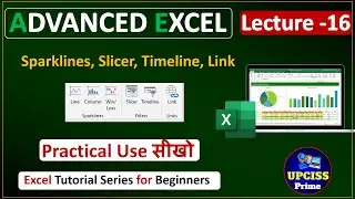 Excel Insert Tab for Beginners | Sparklines, Slicer, Timeline, Link Complete Guide | Lecture 16