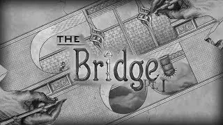 The Bridge: Traversing Escher (Door I)