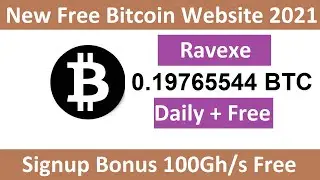 Ravexe Review New Free Bitcoin Mining Website 2021 Free Cloud Mining Website 2021