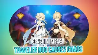 Genshin Impact Traveler Bug Explained: How to Deal 1 BILLION Damage