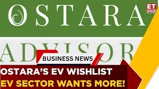 Ostara Advisors' Budget Expectations For EV Ecosystem | South Central | Business News | ET Now