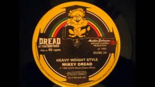 HEAVY WEIGHT STYLE - MIKEY DREAD