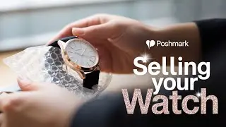 Sell Your Watch Online: Poshmark vs. eBay Guide