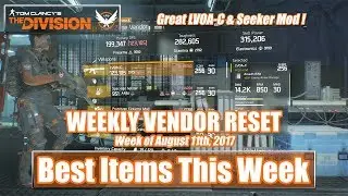 The Division Weekly Reset (August 11th, 2017) - Best Items This Week