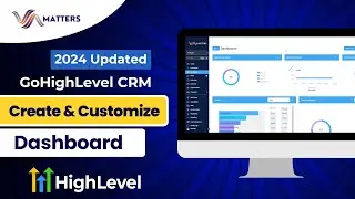 How to Create and Customize Dashboards | Adding Widgets & Managing Data | 2024 updated | VA Matters