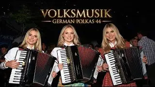VOLKSMUSIK GERMAN POLKAS 44