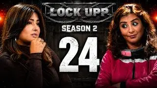 Netflix Lock Upp Episode 24 Promo | Yogesh Rawat, Akanksha Choudhary, Shreya Kalra, Apoorva Makhija
