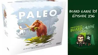 Board Game 101 (EP296) Paléo - Règles et critique