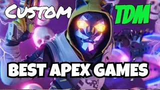 What Are The BEST Apex Custom Games For A FUN Night With Friends