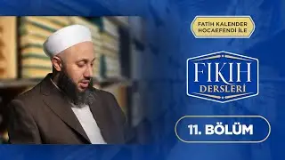 Fatih KALENDER Hocaefendi İle Fıkıh Dersleri 11.Bölüm Lâlegül TV