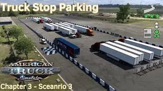 Truck Stop Parking - 3 Stars - 3-3 - Truck Driving Proficiency - American Truck Simulator
