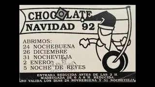 Discoteca  Chocolate  (Jos&eacute; Conca)  Nochevieja 1992 -1993