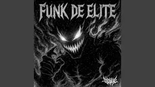 FUNK DE ELITE (Super Slowed)