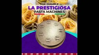 Dies for La Prestigiosa pasta machines