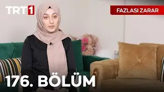 Fazlası Zarar 176. B&ouml;l&uuml;m
