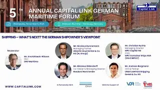 2025 5th Annual Capital Link German Maritime Forum | The German Shipowner&rsquo;s Viewpoint