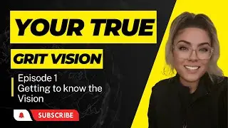 True Grit Vision | Episode 1: Getting to Know Me - Unveiling My Story of Resilience 🌟