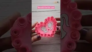 Let's Make a Beautiful Barbie Card 💗💓| watch till the end💌 #shorts #ytshort #craft #gift