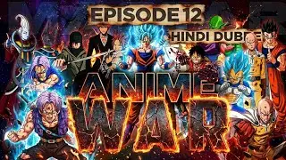 Anime War - Episode 12 _ Zeno's Final Battle _ Hindi Dubbed _ HD Full Episode _ Master Media
