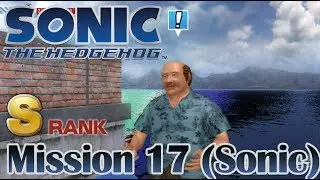 Sonic the Hedgehog 2006 (Xenia) - [Sonic's Story] Mission 17: The 100 Forgotten Rings (S Rank)