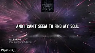 Lyrics | ILLENIUM - Drop Our Hearts (ft. Sirma)