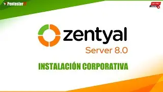 ZENTYAL SERVER 8.0  -  INSTALACION CORPORATIVA