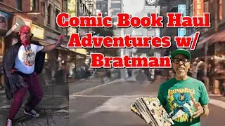 Comic Book Haul Adventures w/Bratman Black (Alterrate Universe) 