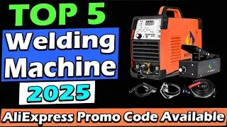 TOP 5 Best Welding Machine 2025