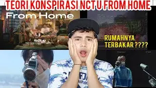 Teori Konspirasi NCT U 'From Home' #DetectiveTheory