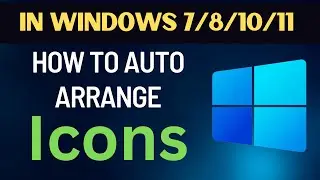 How to Auto Arrange Icons on Windows 11 Desktop