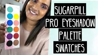 SUGARPILL PRO PALETTE SWATCHES | Karen Harris Makeup