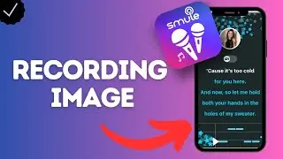 How to Change the Image Cover of Your Recording in Smule (brand your performance visually)