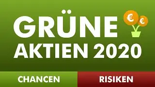 Gr&uuml;ne Investments 2020 ~ Nachhaltige Aktien & Fonds