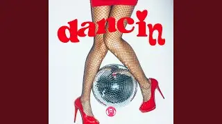 Dancin (Original Mix)