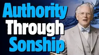 Why Satan Fears Sons: Authority, Jesus & E.W Kenyon&rsquo;s Revelation for 2026
