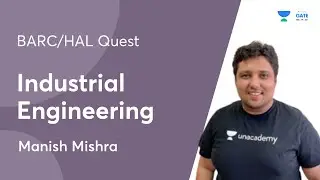 BARC/HAL Quest | Industrial Engineering | Manish Mishra