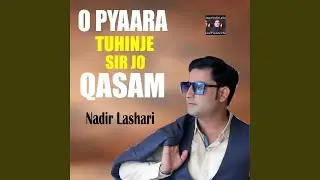 O Pyaara Tuhinje Sir Jo Qasam