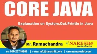 Core Java Tutorials | Explanation on System.Out.Println in Java | Mr.Ramchandra